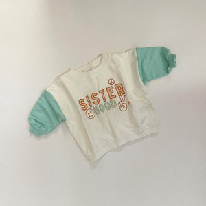 SISTER HOOD ☺ Pullover